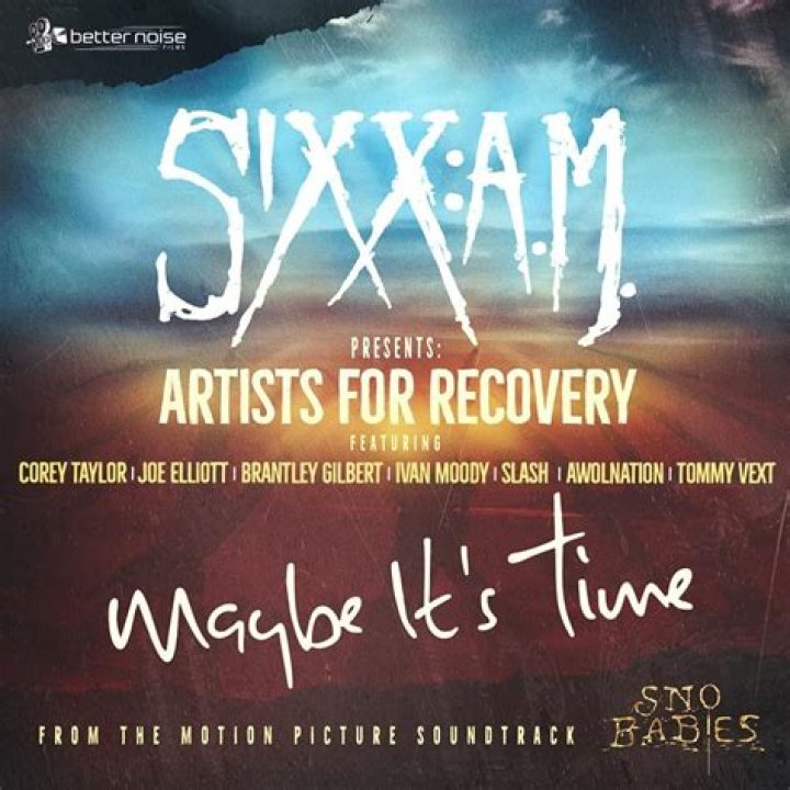 The Meaning Behind The Song: Maybe It’s Time (Artists For Recovery Version) by Sixx:A.M.