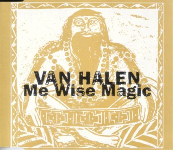 The Meaning Behind The Song: Me Wise Magic by Van Halen