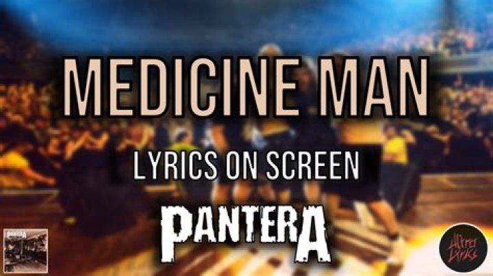 The Meaning Behind The Song: Medicine Man by Pantera