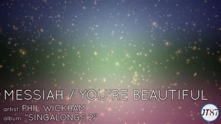 The Meaning Behind The Song: Messiah / You’re Beautiful by Phil Wickham
