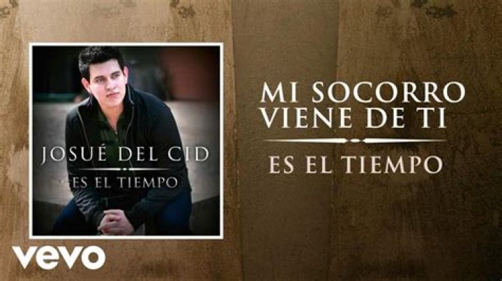 The Meaning Behind The Song: Mi Socorro Viene de Ti by Josue Del Cid