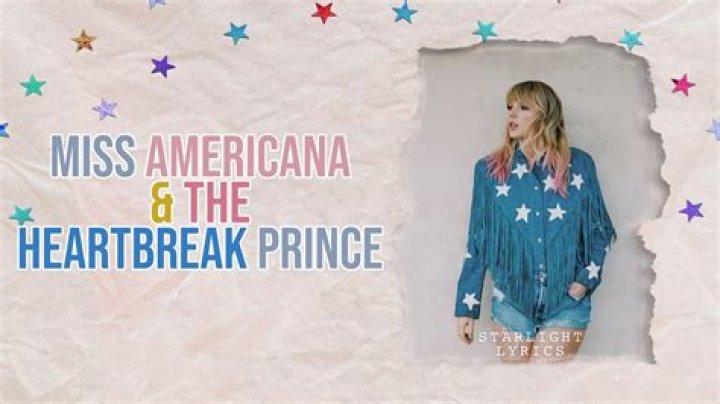 The Meaning Behind The Song: Miss Americana & the Heartbreak Prince by Taylor Swift