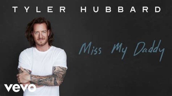 The Meaning Behind The Song: Miss My Daddy by Tyler Hubbard