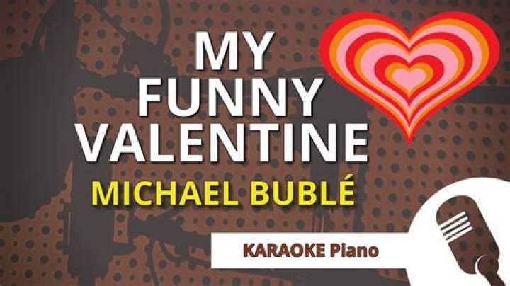 The Meaning Behind The Song: My Funny Valentine by Michael Bublé