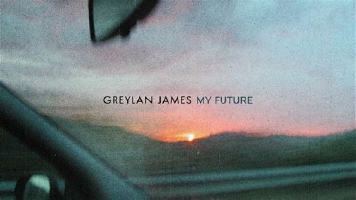 The Meaning Behind The Song: My Future by Greylan James