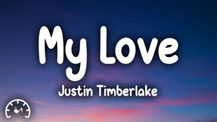 The Meaning Behind The Song: My Love by Justin Timberlake