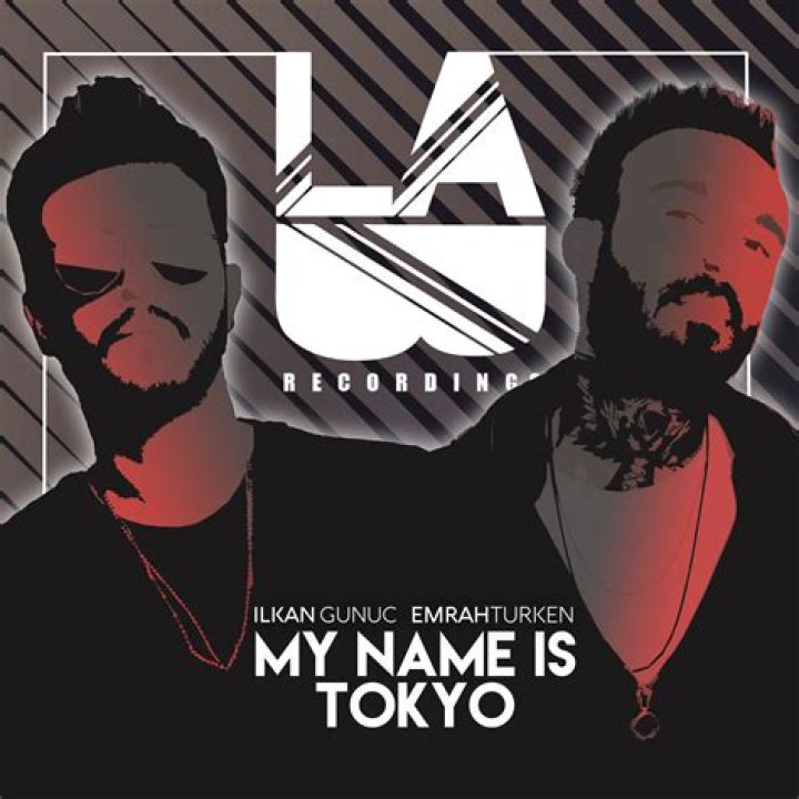 The Meaning Behind The Song: My Name Is Tokyo by Ilkan Gunuc