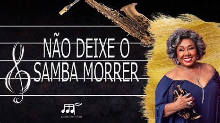 The Meaning Behind The Song: Não deixe o samba morrer by Alcione