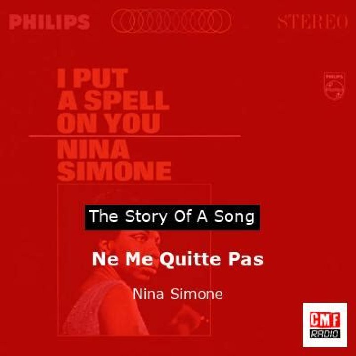 The Meaning Behind The Song: Ne Me Quitte Pas by Nina Simone