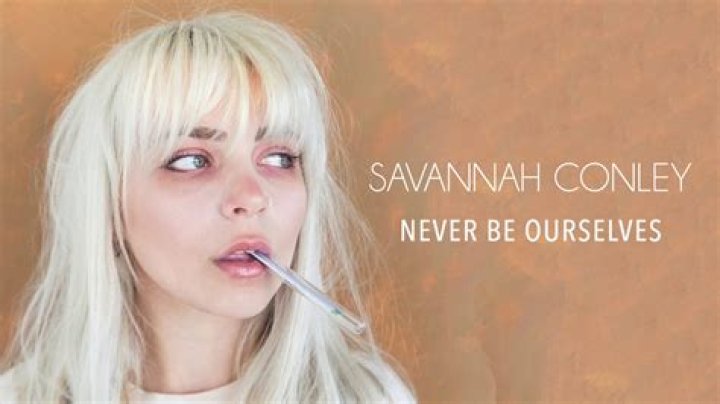 The Meaning Behind The Song: Never Be Ourselves by Savannah Conley