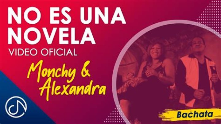 The Meaning Behind The Song: No Es Una Novela (English Translation) by Monchy & Alexandra