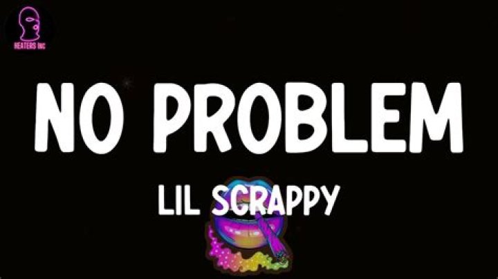 The Meaning Behind The Song: No Problem by Lil Scrappy