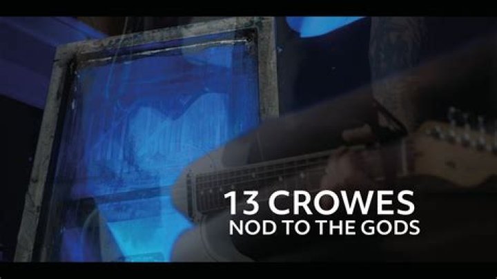 The Meaning Behind The Song: Nod to the Gods by 13 Crowes