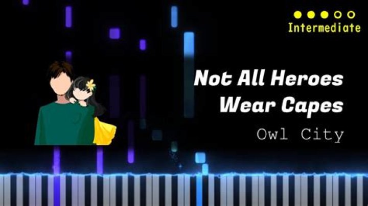 The Meaning Behind The Song: Not All Heroes Wear Capes by Owl City