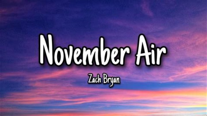 The Meaning Behind The Song: November Air (Live) by Zach Bryan