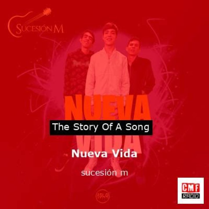 The Meaning Behind The Song: Nueva Vida by Sucesión M