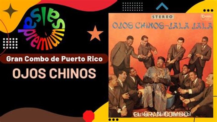 The Meaning Behind The Song: Ojos Chinos by El Gran Combo de Puerto Rico