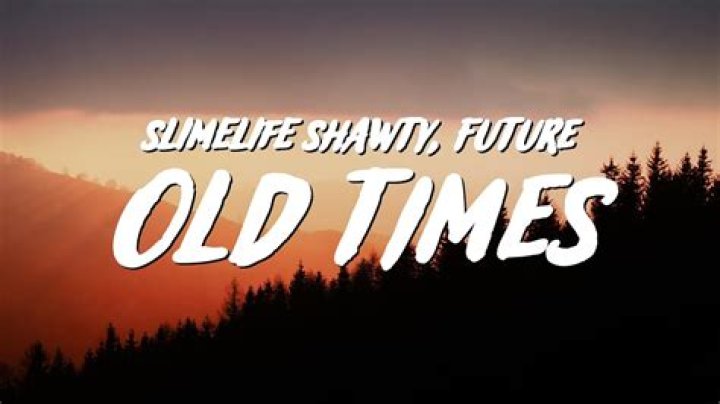 The Meaning Behind The Song: Old Times by Slimelife Shawty