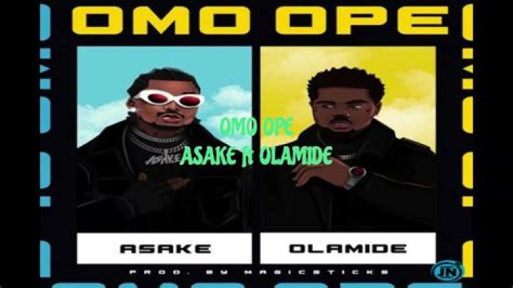 The Meaning Behind The Song: Omo Ope (feat. Olamide) by Olamide