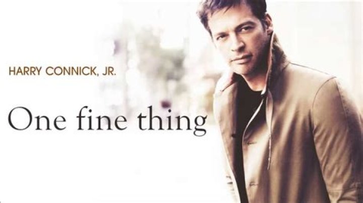 The Meaning Behind The Song: One Fine Thing by Harry Connick, Jr.