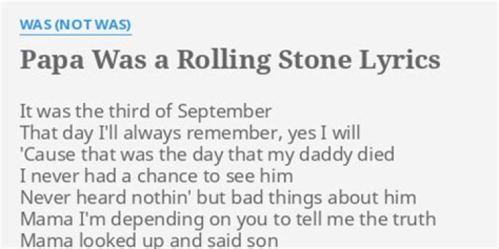 The Meaning Behind The Song: Papa Was a Rolling Stone by Was (Not Was)