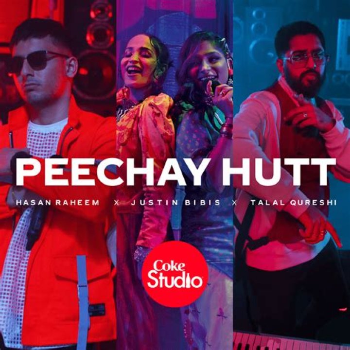 The Meaning Behind The Song: Peechay Hutt by Hasan Raheem, Justin Bibis & Talal Qureshi