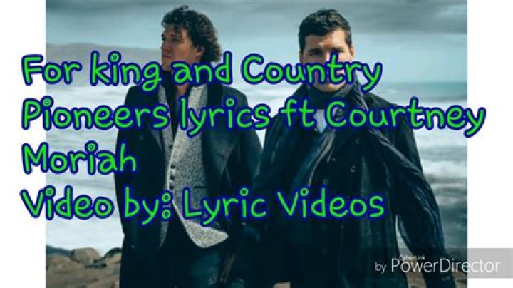 The Meaning Behind The Song: Pioneers by For King & Country