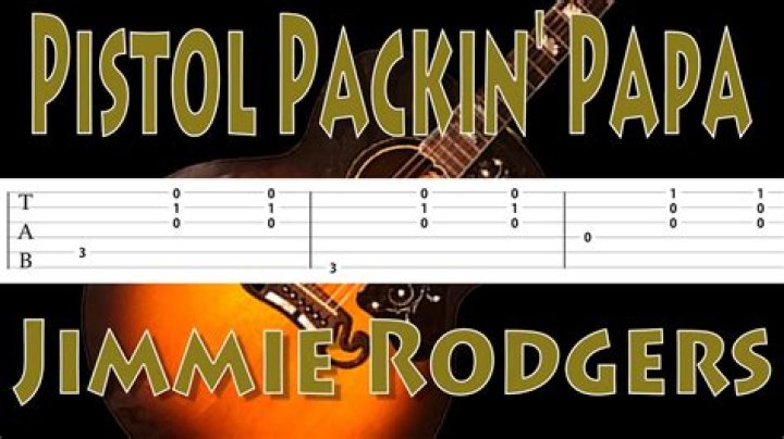 The Meaning Behind The Song: Pistol Packin’ Papa by Jimmie Rodgers