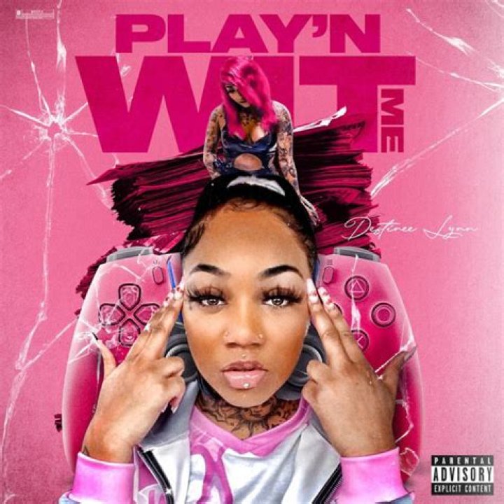 The Meaning Behind The Song: Play’n Wit Me by Destinee Lynn