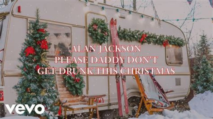The Meaning Behind The Song: Please, Daddy (Don’t Get Drunk This Christmas) by Alan Jackson