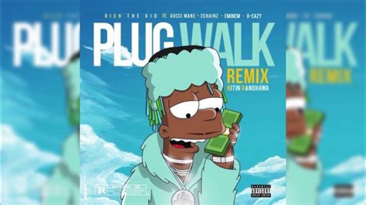 The Meaning Behind The Song: Plug Walk (Remix) by Rich The Kid