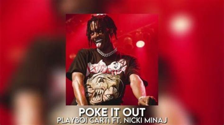 The Meaning Behind The Song: Poke It Out (Original) by Playboi Carti & Nicki Minaj
