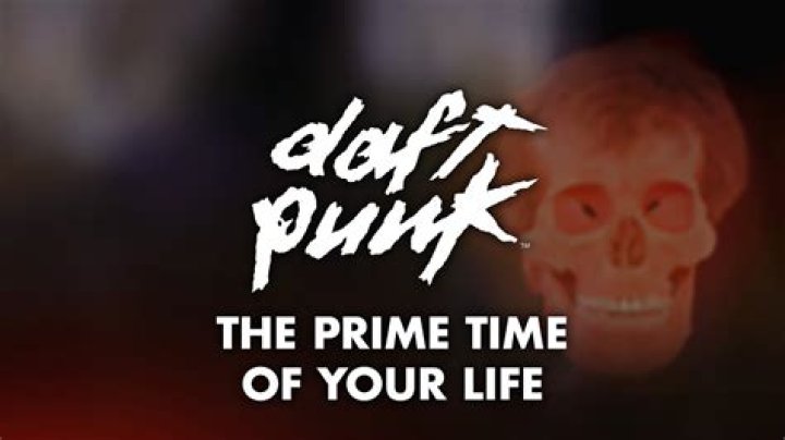 The Meaning Behind The Song: Prime Time of Your Life by Daft Punk