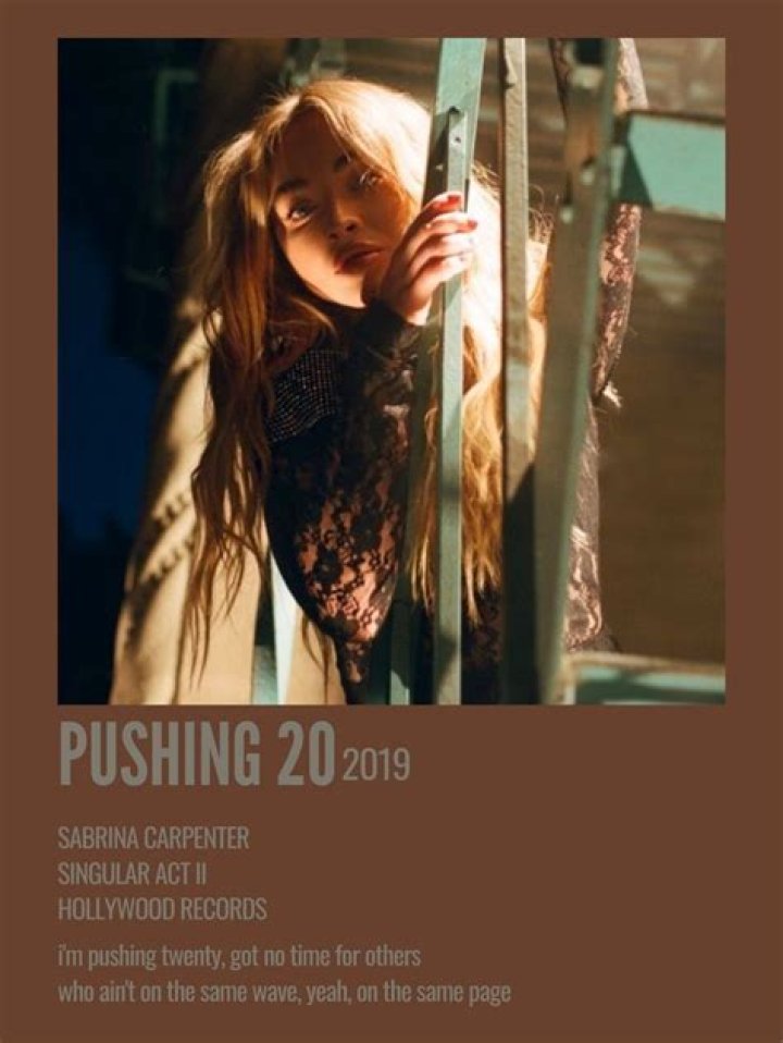 The Meaning Behind The Song: Pushing 20 by Sabrina Carpenter