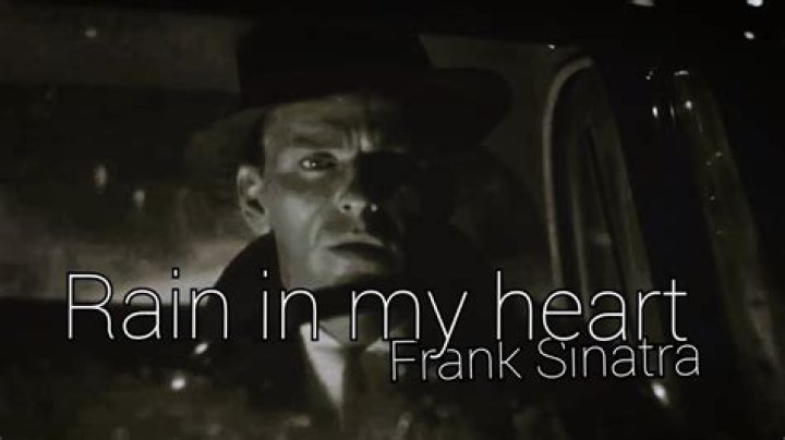 The Meaning Behind The Song: Rain In My Heart by Frank Sinatra