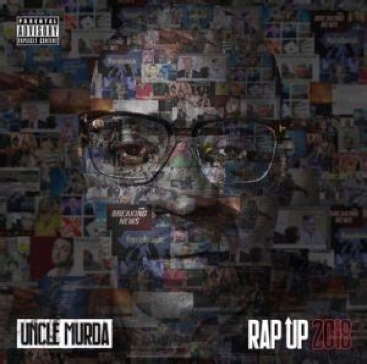 The Meaning Behind The Song: Rap Up 2018 by Uncle Murda