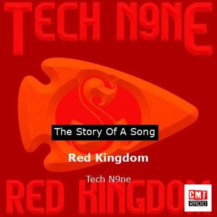 The Meaning Behind The Song: Red Kingdom by Tech N9ne