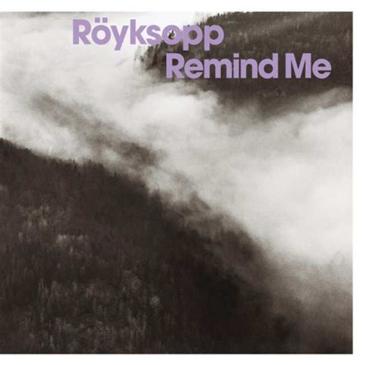 The Meaning Behind The Song: Remind Me by Röyksopp