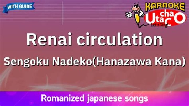The Meaning Behind The Song: Renai circulation by Kana Hanazawa