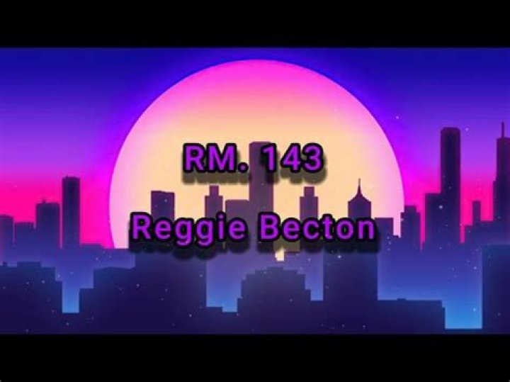 The Meaning Behind The Song: RM. 143 by Reggie Becton