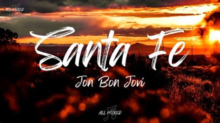 The Meaning Behind The Song: Santa Fe by Bon Jovi