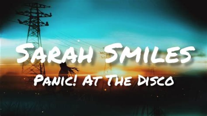 The Meaning Behind The Song: Sarah Smiles by Panic! at the Disco