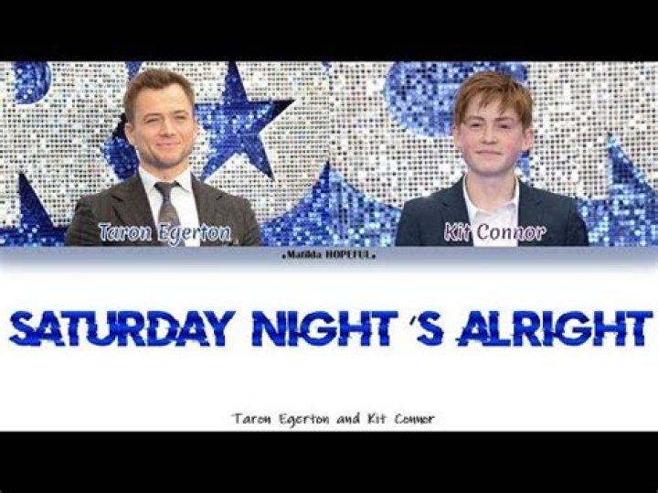 The Meaning Behind The Song: Saturday Night’s Alright (For Fighting) by Taron Egerton & Kit Connor