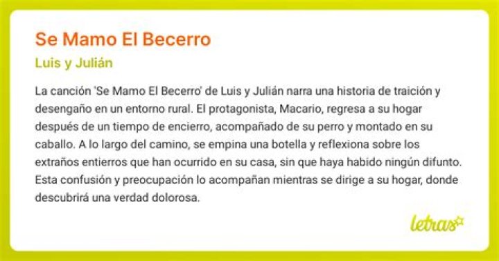 The Meaning Behind The Song: Se Me Mamo El Becerro by Regulo Caro