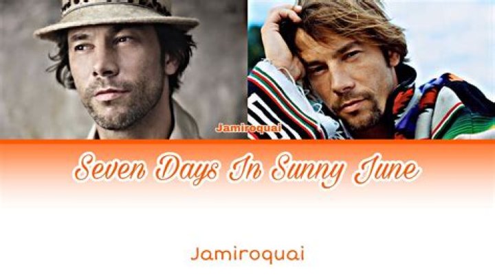 The Meaning Behind The Song: Seven Days in Sunny June by Jamiroquai