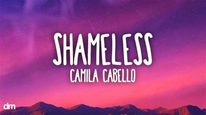 The Meaning Behind The Song: Shameless by Camila Cabello