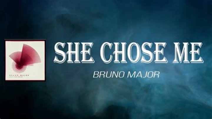 The Meaning Behind The Song: She Chose Me by Bruno Major