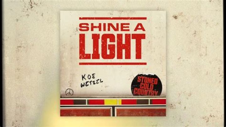 The Meaning Behind The Song: Shine A Light by Koe Wetzel