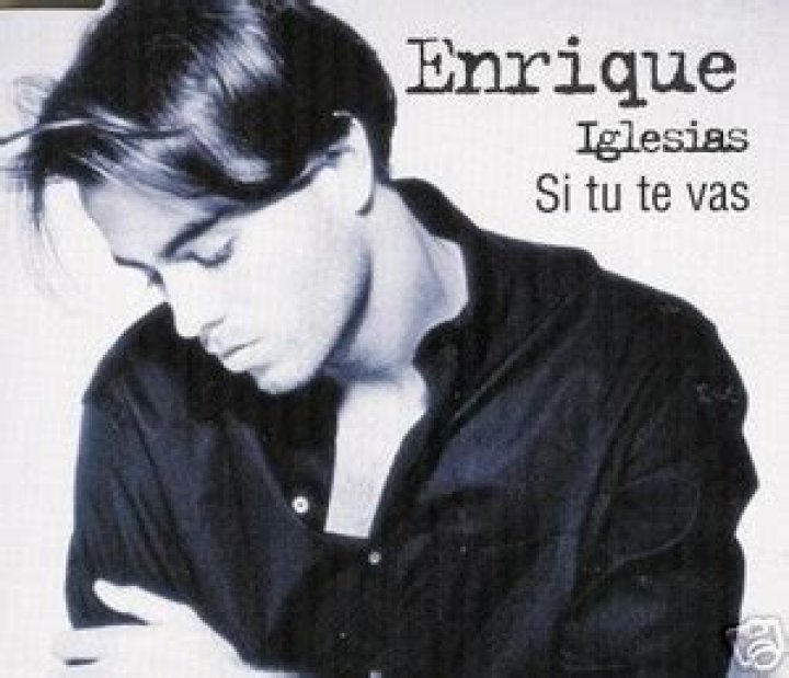 The Meaning Behind The Song: Si Tu Te Vas by Enrique Iglesias
