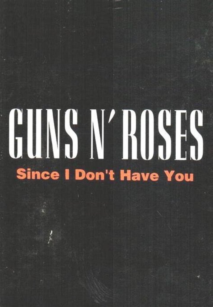 The Meaning Behind The Song: Since I Don’t Have You by Guns N’ Roses